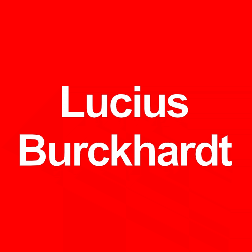 Lucius Burckhardt
